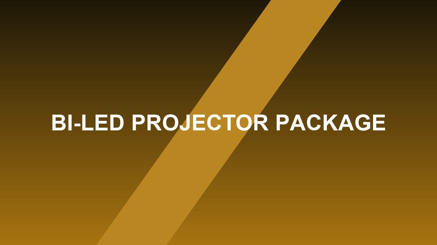 Bi-LED Projector Package