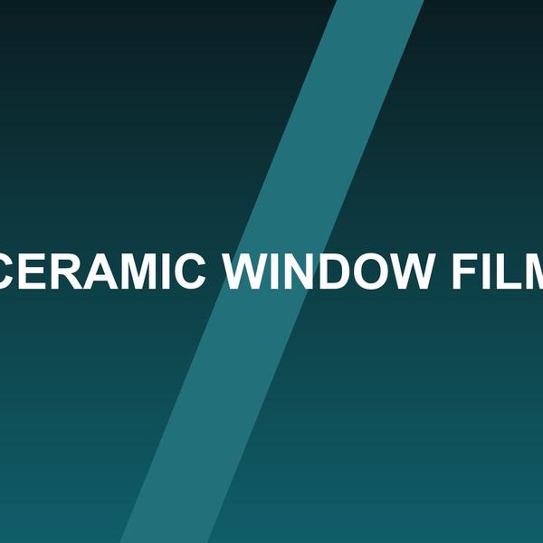 Ceramic Window Film